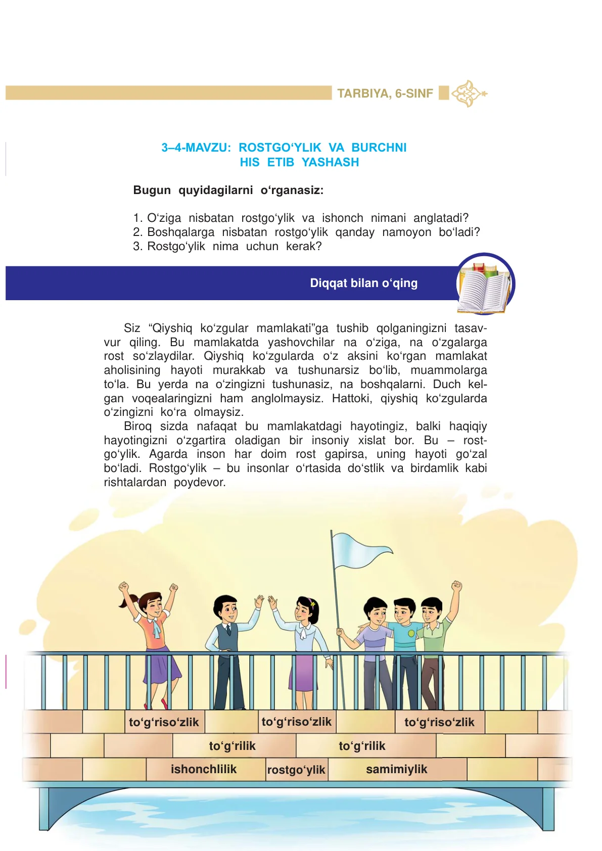 Rostgo'ylik va burchni his etib yashash